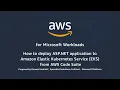 How to Deploy ASP NET Application to Amazon Elastic Kubernetes Services EKS from AWS Code Suite