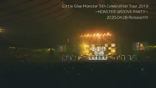 Little Glee Monster『世界はあなたに笑いかけている』 5th Celebration Tour 2019 ～MONSTER GROOVE PARTY～ Live on 2019.11.03