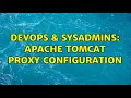 DevOps SysAdmins Apache tomcat proxy configuration