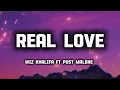 Download Lagu Wiz khalifa Real Love ft Post Malone (Lyrics)