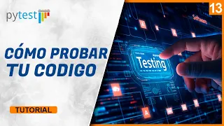 Pytest desde cero: La guía definitiva que necesitabas