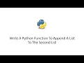 Write A Python Function To Append A List To The Second List
