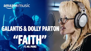 Download Galantis \u0026 Dolly Parton - The Making of ‘Faith’ | Mini-Doc | Amazon Music MP3