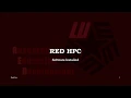 4 RED HPC Tutorial Software