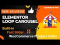 Elementor Loop Carousel Create Post Slider WooCommerce Product Slider Elementor Pro 3 11