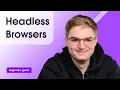 What Is a Headless Browser