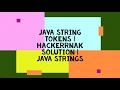 JAVA STRING TOKENS HACKERRNAK SOLUTION JAVA STRINGS