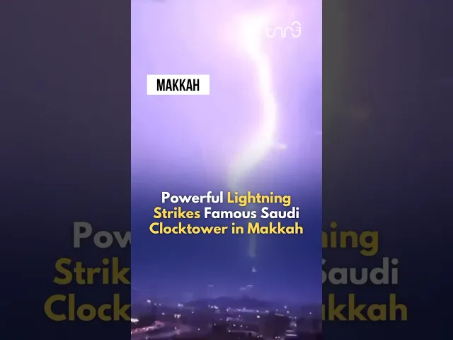 ⁣Powerful Lightning Strikes Famous Saudi Clocktower in Makkah #lightening #makkah #news #thunder