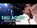 Fall Again - Michael Jackson