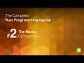 Rust Programming language course Basics of the Control Flow in Rust If statements loops