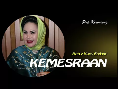 Download MP3 Hetty Koes Endang - Kemesraan (pop keroncong) - dengan lirik