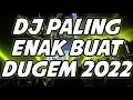 Download Lagu DJ PALING ENAK BUAT DUGEM 2022 ( FULL BASS BIKIN PECAH SPIKER )