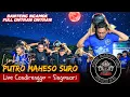 Lagu BANTENG NGAMOK‼️PUTRO MAHESO SURO LEMBU REJO KALAP FULL ONTRAN ONTRAN