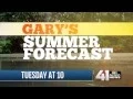Gary Lezak s summer outlook
