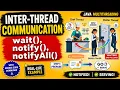 Inter-Thread Communication in Java wait notify notifyAll Explained with Real-Life Example