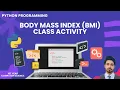 Learn to Create a BMI Calculator in Python 1st Year