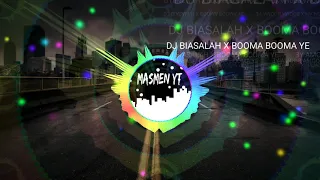 Download DJ BIASALAH X BOOMA BOOMAYEE || DJ TIKTOK TERBARU 2021 VIRAL PALING POPULER MP3