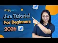 Jira Tutorial For Beginners 2026 Jira Training Jira Project Management Jira Simplilearn