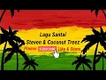Lagu Santai - Steven & Coconut Treez (Lirik)