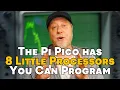 Raspberry Pi Pico PIO - 8 Little Processors You Can Program