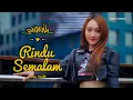 Download Lagu Sandrina - Rindu Semalam (Official Music Video NAGASWARA)