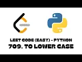 709 To Lower Case LeetCode Python