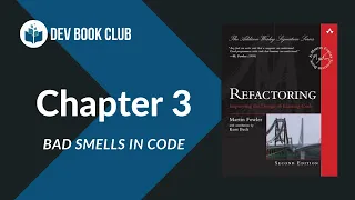 Refactoring Chapter 3 Bad Smells in Code