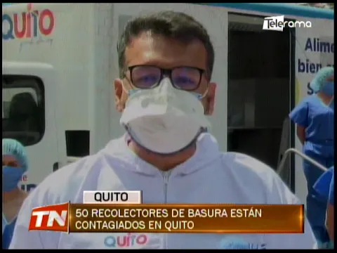 50 recolectores de basura están contagiados en Quito