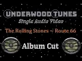 Download Lagu The Rolling Stones ~ Route 66 ~ 1964 ~ Single Audio Video