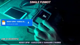 Download SINGLE FUNKOT HARGA DIRI X SUARAMU SYAIRKU NEW 2022 MP3