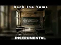 Tee Grizzley - Back Ina Yams (INSTRUMENTAL)