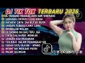 Lagu DJ TIKTOK TERBARU 2026 || DJ CINTA DARI SEBERANG 🎵 DJ SUNGGUH CINTAKU LUAR BIASA 🎵 FULL ALBUM❗❗