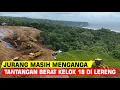 Lagu Lereng Terjal \u0026  Jurang Rawan! Inilah Tantangan Proyek Kelok 18 JJLS
