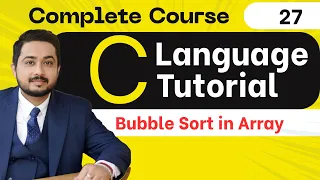 27 Bubble Sorting in Array in C language C Language full tutorial in hindi