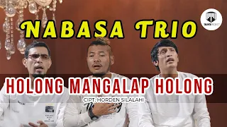 Download NABASA TRIO - HOLONG MANGALAP HOLONG - Cipt. Horden Silalahi MP3