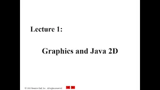 Lecture 1 Graphics and Java 2D