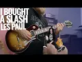 I Bought A Slash Les Paul And Here Is What I Think Of It