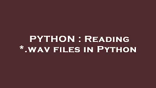 PYTHON Reading wav files in Python