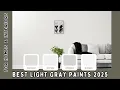 Top 10 Light Gray Wall Paint for 2025 Ranked Best to Great