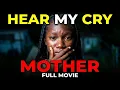 HEAR MY CRY MOTHER NEW JAMAICAN MOVIE PFS FILMS