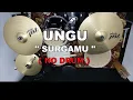 Download Lagu UNGU -  SURGAMU (NO SOUND DRUM)