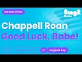 Chappell Roan - Good Luck, Babe! (Piano Karaoke)