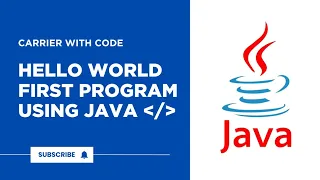 Java Hello World Program First Java Program for Beginners Step-by-Step Java Tutorial