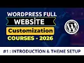 WordPress Full Customization Theme Development Installation Theme Setup