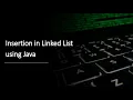 Linked List Insertion Insert at first middle last Data Structures Java Program Explanation Tamil