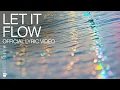 Download Lagu Let it flow — VOUS Worship (Official Lyric Video)