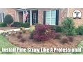 DIY Spread Pine Straw Like the Professionals Tutorial