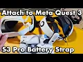 S3 Pro Battery Strap How to Attach to Meta Quest 3