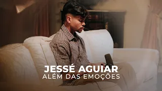 Jessé Aguiar | Além das Emoções [Cover Manú Paiva]