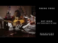 Young Thug - Get High feat Snoop Dogg Lil Durk